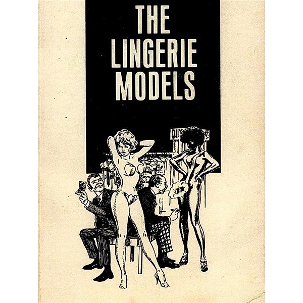 The Lingerie Models (Vintage Erotic Novel), Anju Quewea