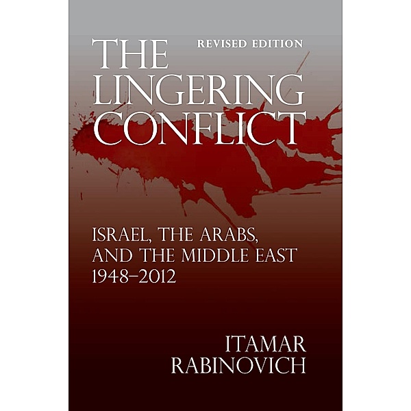 The Lingering Conflict, Itamar Rabinovich