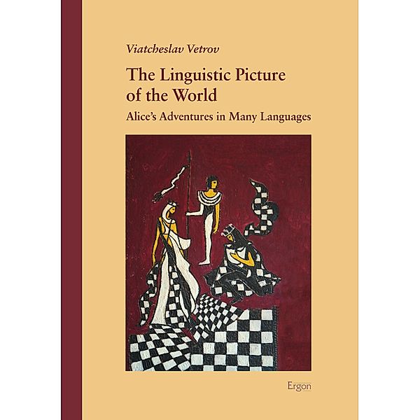 The Linguistic Picture of the World, Viatcheslav Vetrov
