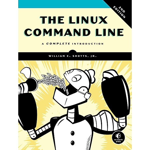 The Linux Command Line, 2nd Edition, William Shotts