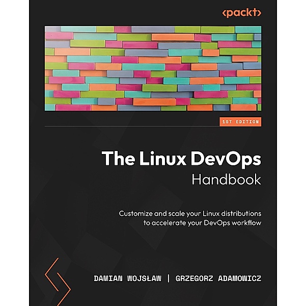 The Linux DevOps Handbook, Damian Wojslaw, Grzegorz Adamowicz