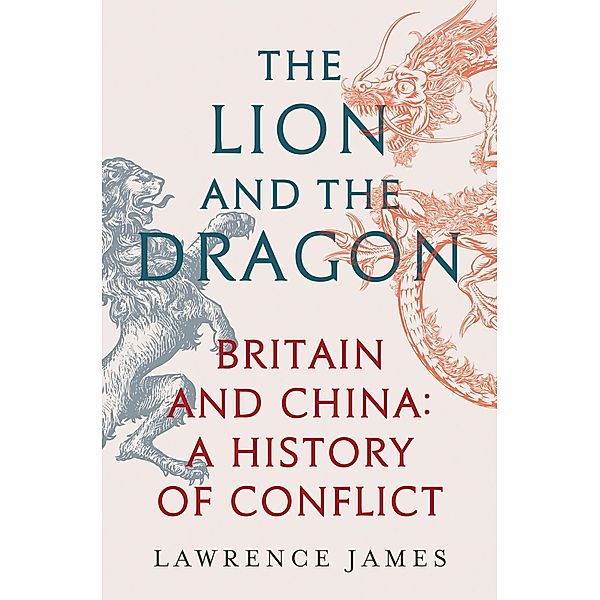 The Lion and the Dragon, Lawrence James