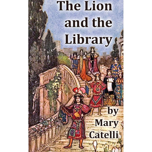 The Lion and the Library, Mary Catelli