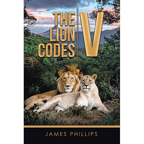 The Lion Codes V, James Phillips