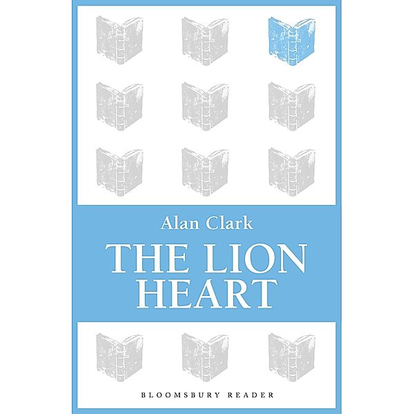 The Lion Heart, Alan Clark