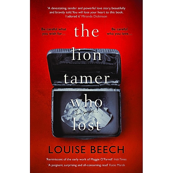 The Lion Tamer Who Lost, Louise Beech