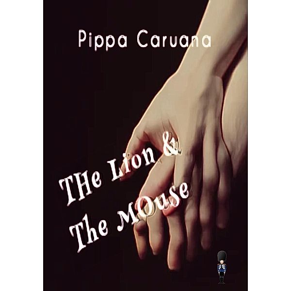 The Lion & the Mouse, Pippa Caruana