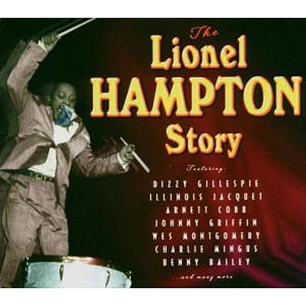 The Lionel Hampton Story, Lionel Hampton