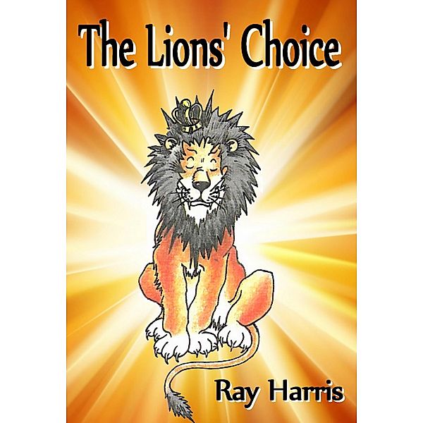 The Lions' Choice, Ray Harris
