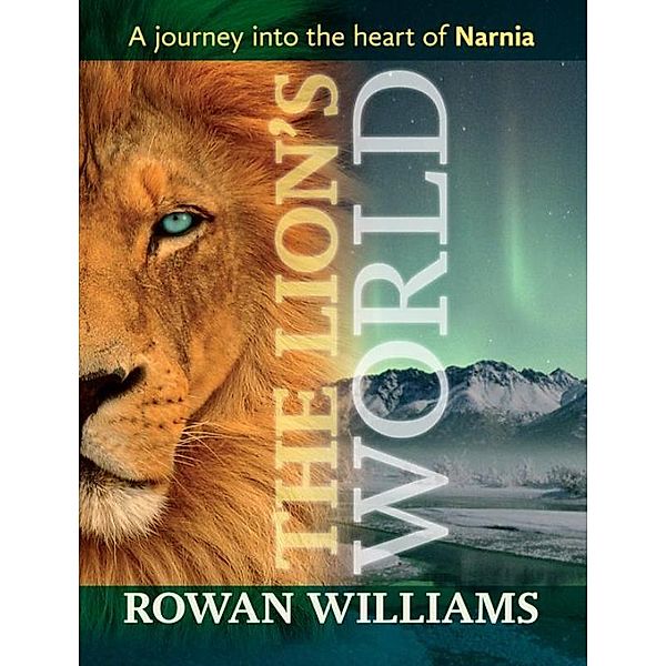 The Lion's World, Rowan Williams