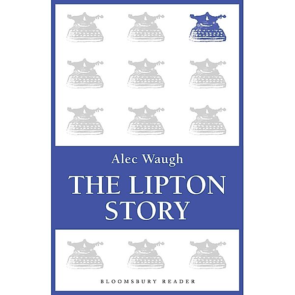 The Lipton Story, Alec Waugh