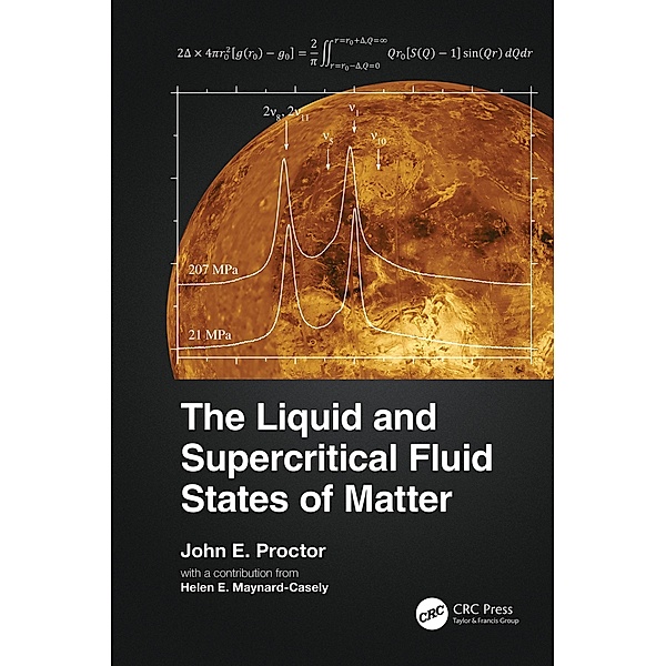 The Liquid and Supercritical Fluid States of Matter, John E. Proctor