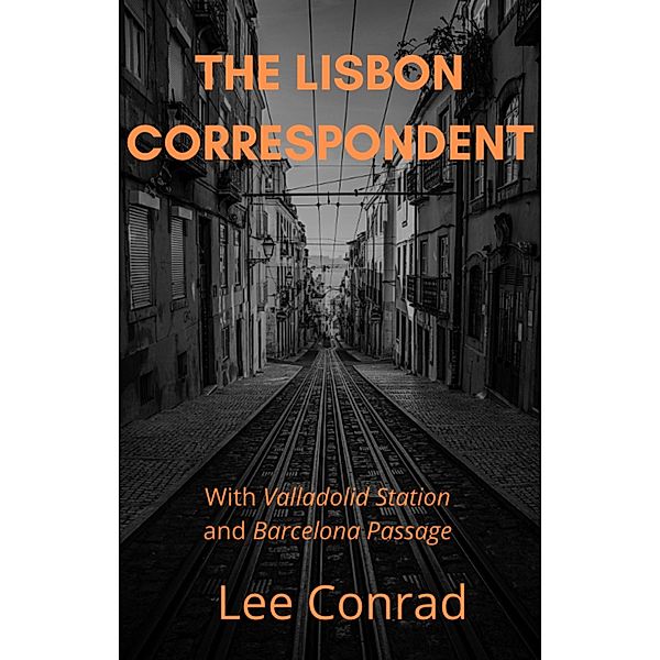 The Lisbon Correspondent, Lee Conrad