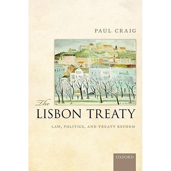 The Lisbon Treaty, Paul Craig