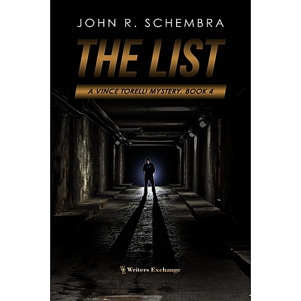 The List (A Vince Torelli Mystery, #4) / A Vince Torelli Mystery, John Schembra