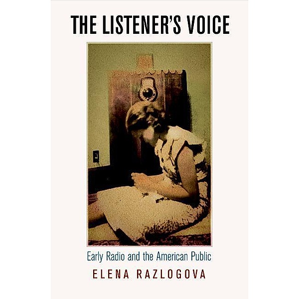 The Listener's Voice, Elena Razlogova