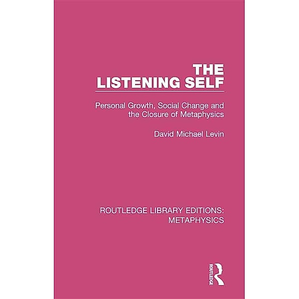 The Listening Self, David Michael Levin