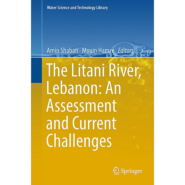 The Litani River, Lebanon: An Assessment and Current Challenges