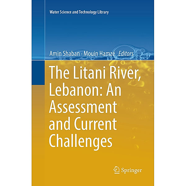 The Litani River, Lebanon: An Assessment and Current Challenges