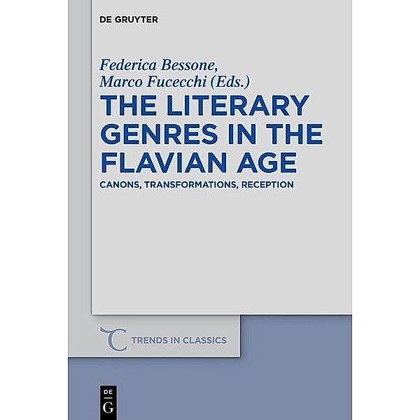 The Literary Genres in the Flavian Age / Trends in Classics - Supplementary Volumes Bd.51