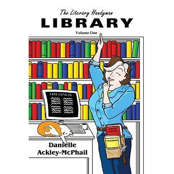 The Literary Handyman Library / Literary Handyman Bd.4, Danielle Ackley-McPhail