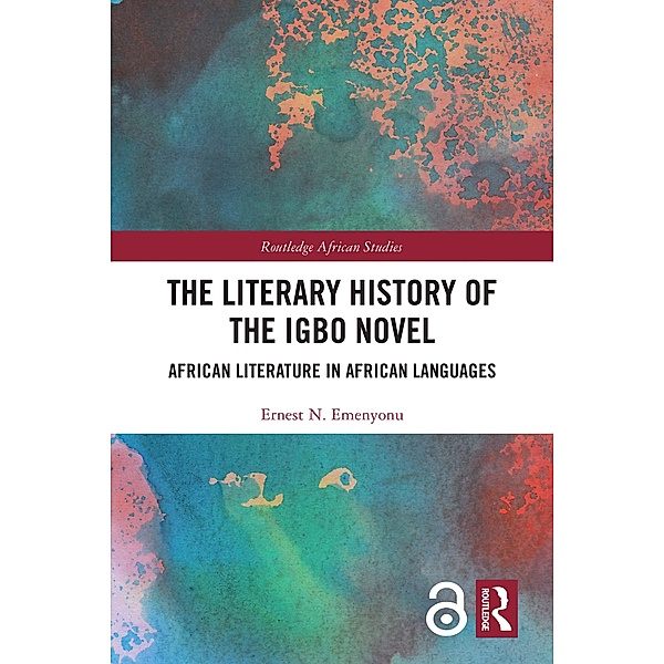 The Literary History of the Igbo Novel, Ernest N. Emenyonu