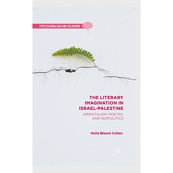 The Literary Imagination in Israel-Palestine, H. Cohen, Jaensch