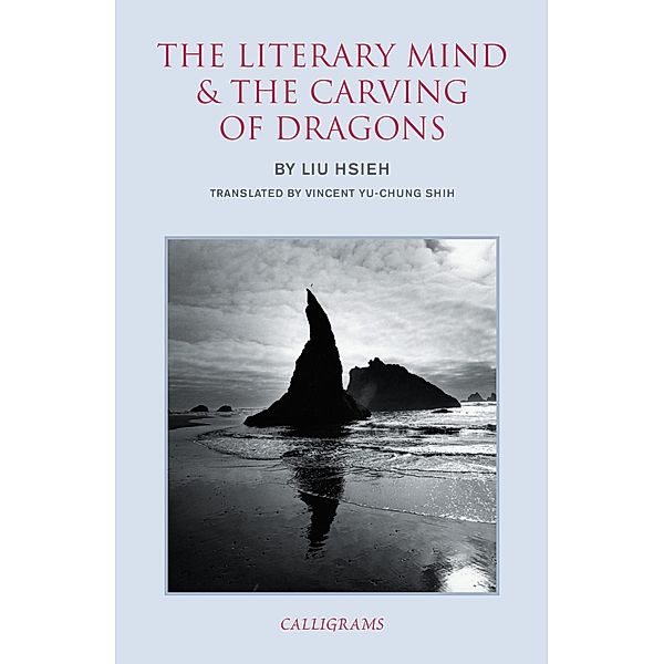 The Literary Mind and the Carving of Dragons, Liu Hsieh