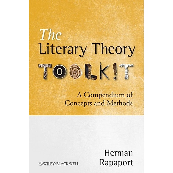 The Literary Theory Toolkit, Herman Rapaport