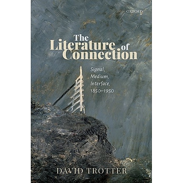 The Literature of Connection, David Trotter