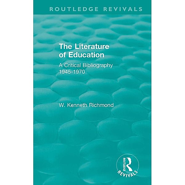 The Literature of Education, W. Kenneth Richmond