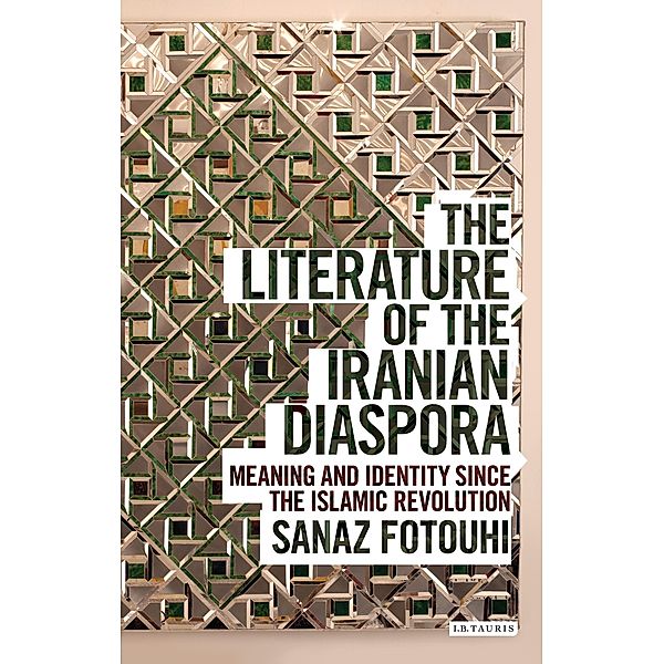 The Literature of the Iranian Diaspora, Sanaz Fotouhi