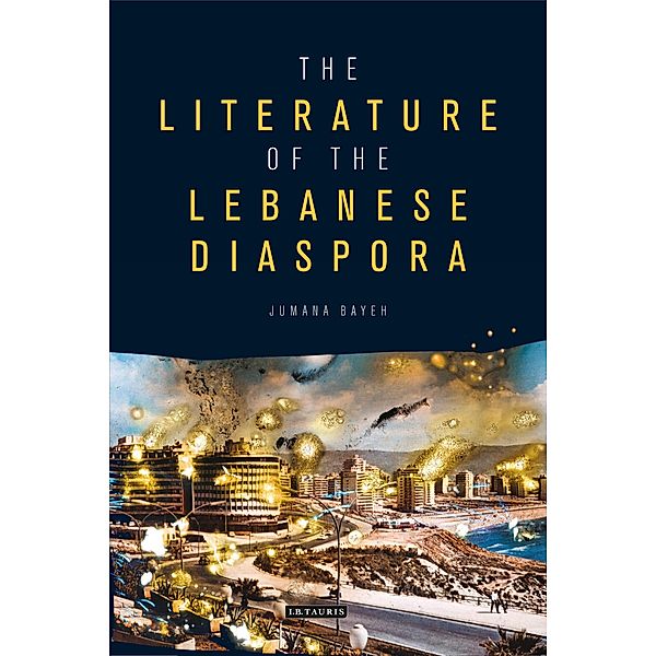 The Literature of the Lebanese Diaspora, Jumana Bayeh