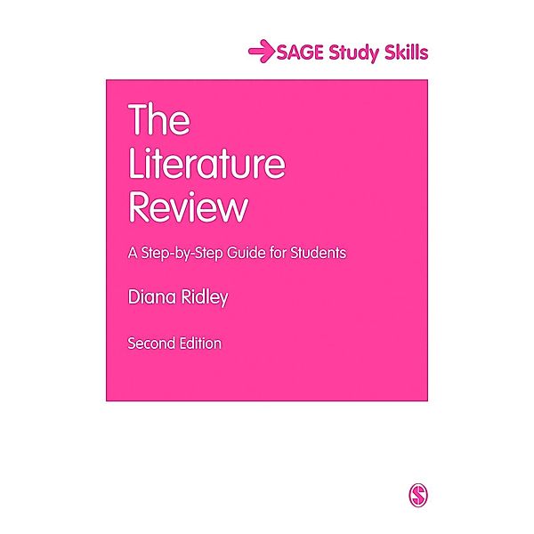The Literature Review / SAGE Study Skills Series, Diana Ridley