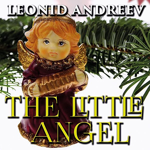 The Little Angel, Leonid Andreyev