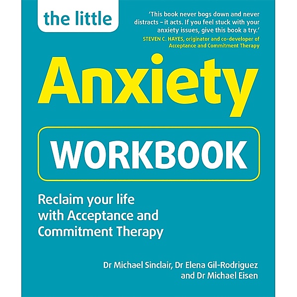 The Little Anxiety Workbook / Little Workbooks, Michael Sinclair, Elena Gil-Rodriguez, Michael Eisen