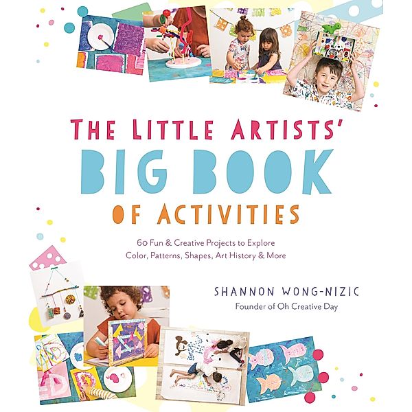 The Little Artists' Big Book of Activities, Shannon Wong-Nizic