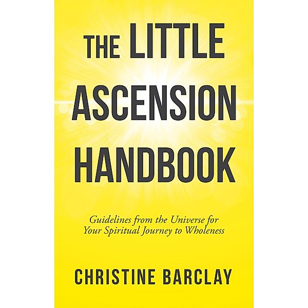 The Little Ascension Handbook, Christine Barclay