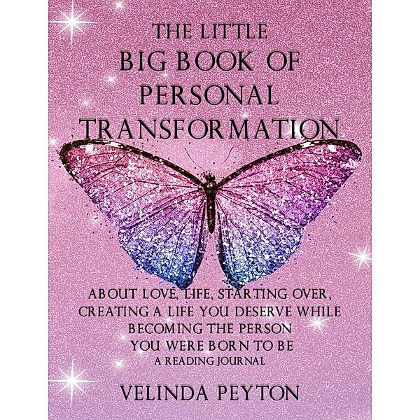 The Little Big Book of Personal Transformation, Velinda Peyton