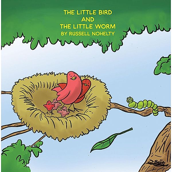 The Little Bird and the LIttle Worm, Russell Nohelty