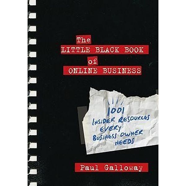 The Little Black Book of Online Business, Paul Galloway
