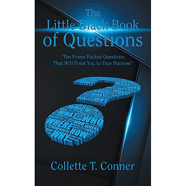 The Little Black Book of Questions, Collette T. Conner