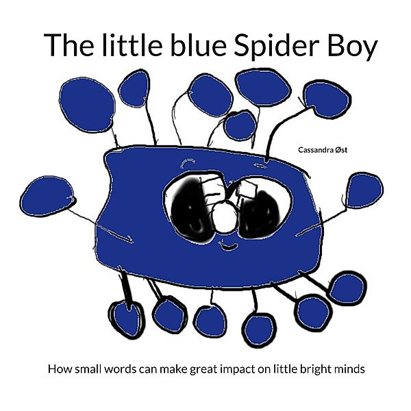 The little blue Spider Boy, Cassandra Øst