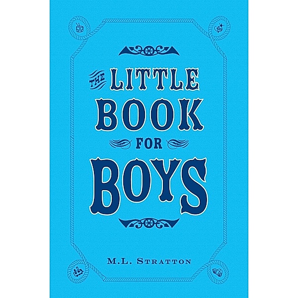 The Little Book for Boys, M. L. Stratton