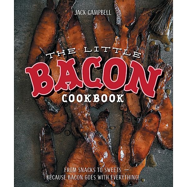 The Little Book of Bacon, Jack Campbell