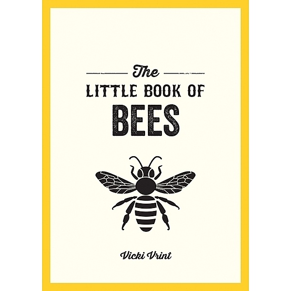 The Little Book of Bees, Vicki Vrint