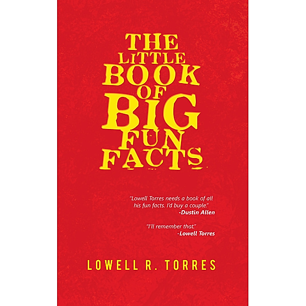 The Little Book of Big Fun Facts, Lowell R. Torres