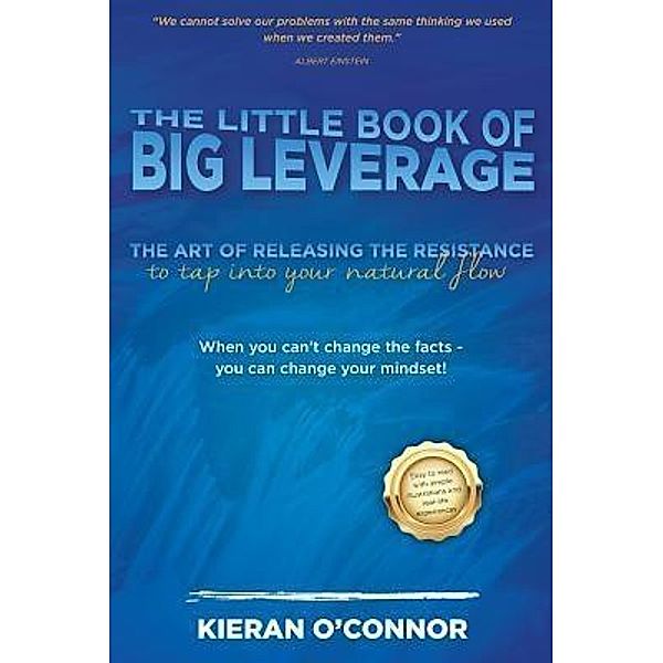 The Little Book of Big Leverage, Kieran O'Connor