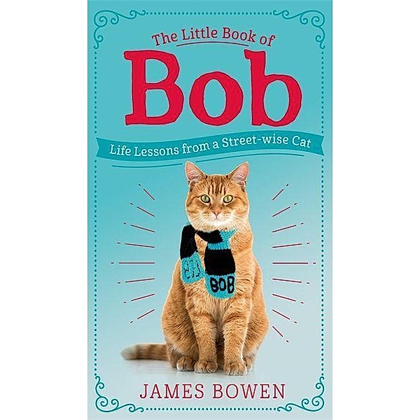 The Little Book of Bob, James Bowen