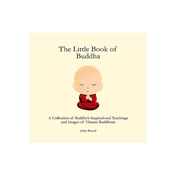 The Little Book of Buddha, Julian Bound